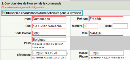 Coordonnées de livraison de la commande Les coordonnées du destinataire sont identiques à celles du bénéficiaire du permis de pêche